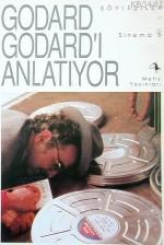 Godord Godard'i Anlatıyor Jean Luc Godard
