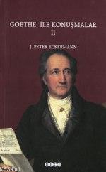 Goethe İle Konuşmalar 2 J. Peter Eckermann