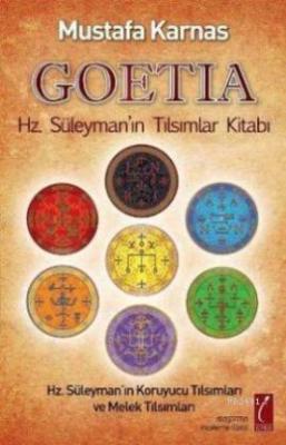 Goetia - Hz. Süleyman'ın Tılsımlar Kitabı Mustafa Karnas