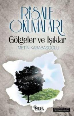 Risale Okumaları Gölgeler ve Işıklar Metin Karabaşoğlu