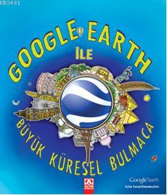 Google Earth ile Büyük Küresel Bulmaca Clive Gifford