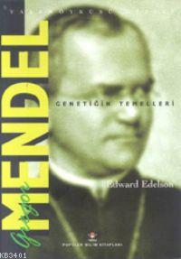 Gregor Mendel Edward Edelson