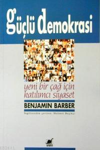 Güçlü Demokrasi Benjamin R. Barber