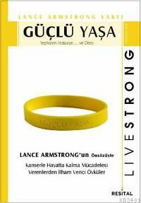 Güçlü Yaşa Lance Armstrong Vakfı