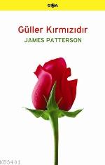 Güller Kırmızıdır James Patterson