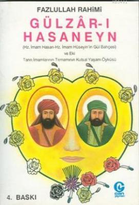 Gülzâr-ı Hasaneyn Fazlullah Rahimi
