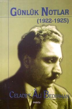 Günlük Notlar(1922-1925) Celadet Ali Bedir Xan