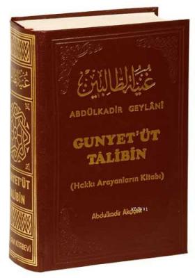 Gunyet'üt Talibin Tercümesi Seyyid Abdülkadir Geylani