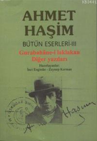 Gurabahâne-i Laklakan Diğer Yazılar Ahmet Haşim
