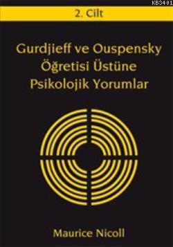 Gurdjieff ve Ouspensky Öğretisi Üstüne Psikolojik Yorumlar (2. Cilt) M