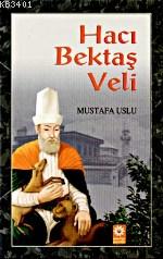 Hacı Bektaş Veli Mustafa Uslu