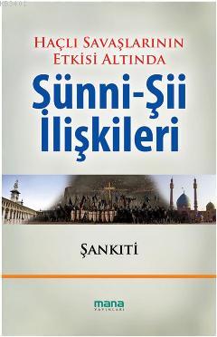 Haçlı Seferlerinin Etkisi Altında Sünni-Şii İlişkileri Muhammed B. Muh