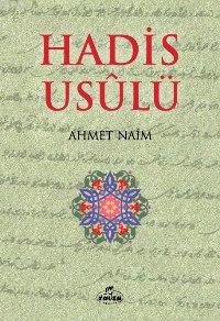 Hadis Usûlü Ahmet Naim