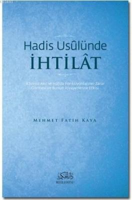 Hadis Usulünde İhtilat Mehmet Fatih Kaya