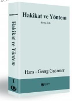 Hakikat ve Yöntem Hans-Georg Gadamer