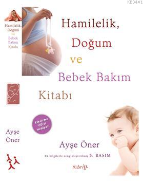 Hamilelik Doğum Ve Bebek Bakımı (CD Ekli) Ayşe Öner