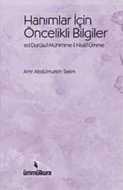 Hanımlar İçin Öncelikli Bilgiler Amr Abdulmünim Selim