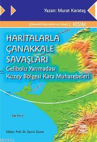 Haritalarla Çanakkale Savaşları Murat Karataş