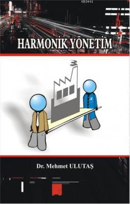 Harmonik Yönetim Mehmet Ulutaş