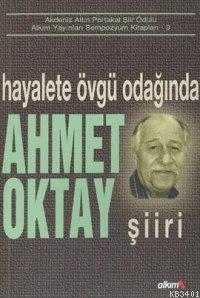 Hayalete Övgü Odağında Ahmet Oktay Şiiri Ahmet Tüzün