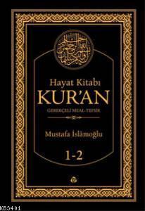 Hayat Kitabı Kur'an Mustafa İslamoğlu