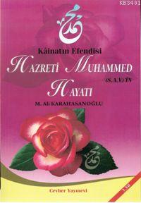 Hazreti Muhammed (s.a.v.)'nin Hayatı M. Ali Karahasanoğlu