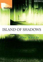 Headlights - Island Of Shadows Sue Murray