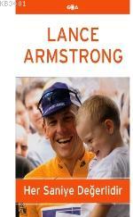 Her Saniye Değerlidir Lance Armstrong