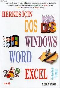 Herkes İçin DOS, Windows, Word, Excel Memik Yanık