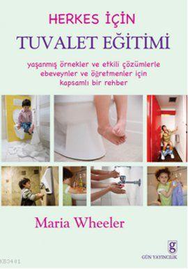 Herkes için Tuvalet Eğitimi Maria Wheeler