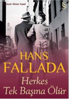 Herkes Tek Başına Ölür Hans Fallada