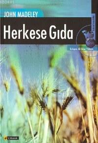 Herkese Gıda (food For All: The Need For A New Agriculture) John Madel