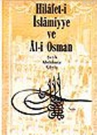 Hilafet-i İslamiye ve Al-i Osman Şeyh Abdülaziz Çaviş