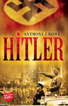 Hitler Anthony Crowe