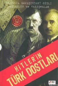 Hitlerin Türk Dostları