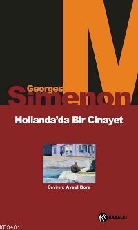 Hollanda'da Bir Cinayet Georges Simenon