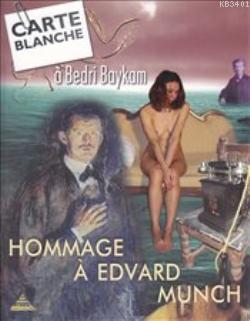 Hommage a Edvard Munch Bedri Baykam