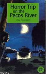 Horror Trip on the Pecos River Paul Davenport