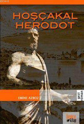 Hoşçakal Herodot Emine Azboz