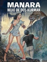 Kali'nin Dikenleri: Manara Hp & Guiseppe Bergman 7. Kitap Milo Manara