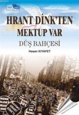 Hrant Dink'ten Mektup Var - Düş Bahçesi