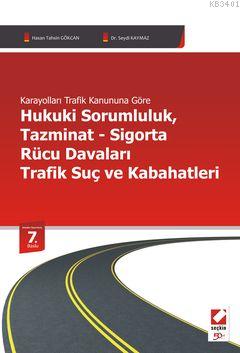 Kaarayolları Trafik Hukuki Sorumluluk, Tazminat, Sigorta, Rücu Davalar