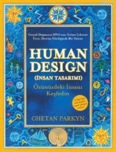 Human Design (İnsan Tasarımı) Chetan Parkyn