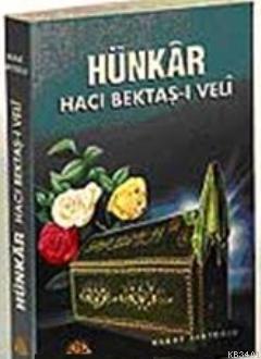Hünkar Hacı Bektaş-ı Veli Murat Sertoğlu