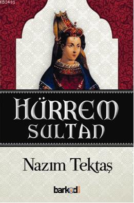 Hürrem Sultan Nazım Tektaş