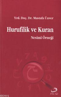 Hurufîlik ve Kuran Mustafa Ünver