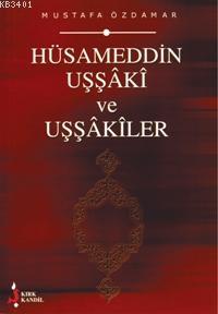 Hüsameddin Uşşaki ve Uşşakiler Mustafa Özdamar