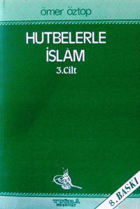 Hutbelerle İslam 3