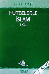 Hutbelerle İslam 5