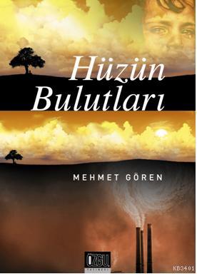 Hüzün Bulutları Mehmet Gören